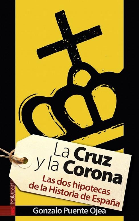 LA CRUZ Y LA CORONA | 9788481366136 | PUENTE OJEA, GONZALO