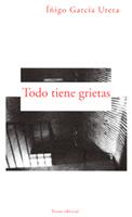 TODO TIENE GRIETAS | 9788489239333 | GARCÍA URETA, ÍÑIGO/GOIRI, ANTÓN