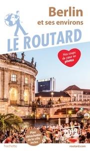 GUIDE ROUTARD BERLIN ET SES ENVIRONS- ÉDITION 2019 | 9782016267738 | COLLECTIF