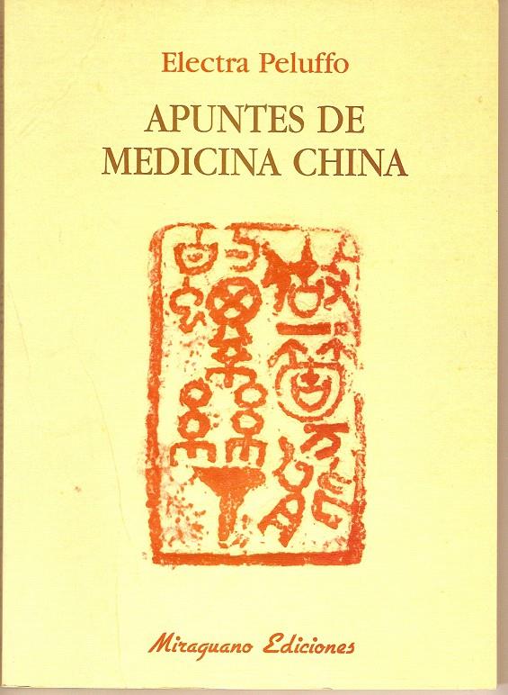 APUNTES DE MEDICINA CHINA | 9788478132577 | PELUFFO LUPÍA, ELECTRA