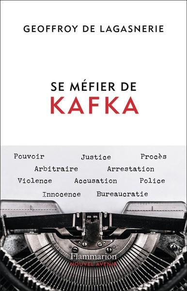 SE MÉFIER DE KAFKA | 9782080439383 | LAGASNERIE, GEOFFROY DE