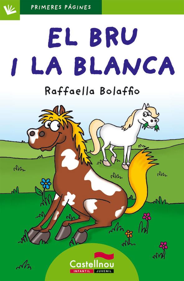 EL BRU I LA BLANCA (LLETRA DE PAL) | 9788415206477 | BOLAFFIO, RAFFAELLA