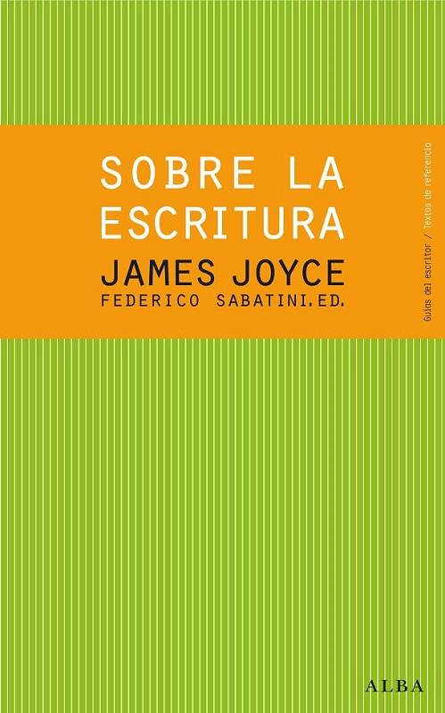 SOBRE LA ESCRITURA. JAMES JOYCE | 9788484288619 | JOYCE, JAMES