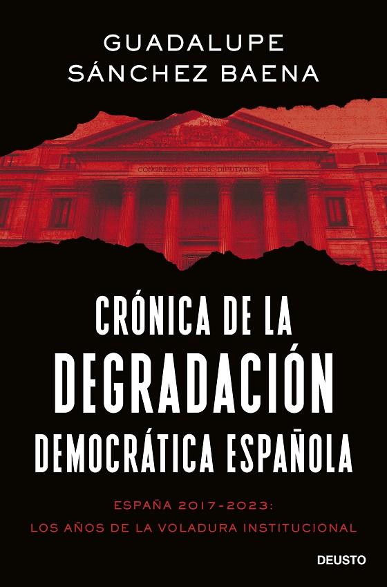 CRÓNICA DE LA DEGRADACIÓN DEMOCRÁTICA ESPAÑOLA | 9788423435661 | SÁNCHEZ BAENA, GUADALUPE