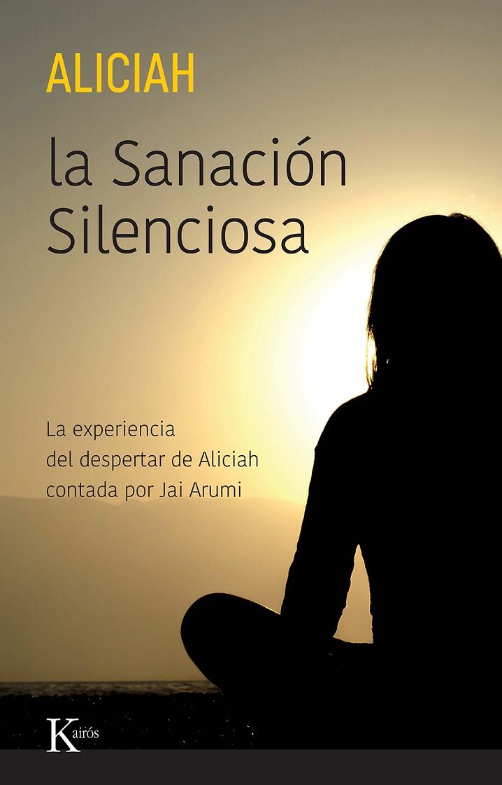 LA SANACIÓN SILENCIOSA | 9788411211307 | ALICIAH