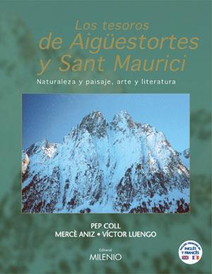 LOS TESOROS DE AIGÜESTORTES Y SANT MAURICI | 9788497430654 | COLL, PEP/LUENGO, VICTOR/ANIZ, MERCÈ
