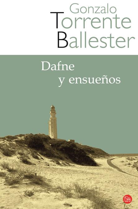 DAFNE Y ENSUEÑOS  FG | 9788466320672 | TORRENTE BALLESTER, GONZALO