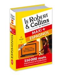 LE ROBERT & COLLINS MAXI+ ESPAGNOL-FRANÇAIS ET FRANÇAIS-ESPAGNOL | 9782321008545 | COLLECTIF