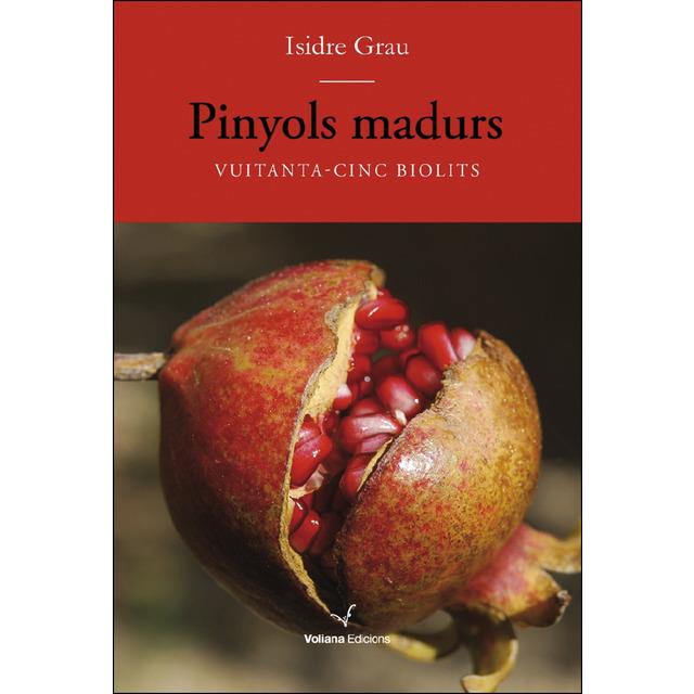 PINYOLS MADURS | 9788494751134 | GRAU, ISIDRE