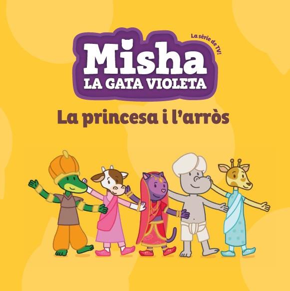 MISHA LA GATA VIOLETA 4. LA PRINCESA I L'ARRÒS | 9788424663377