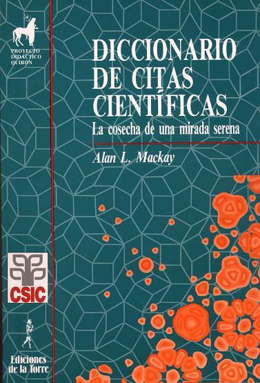 DICCIONARIO DE CITAS CIENTIFICAS. COSECHA DE UNA MIRADA SERENA, LA | 9788479600242 | MACKAY, ALAN