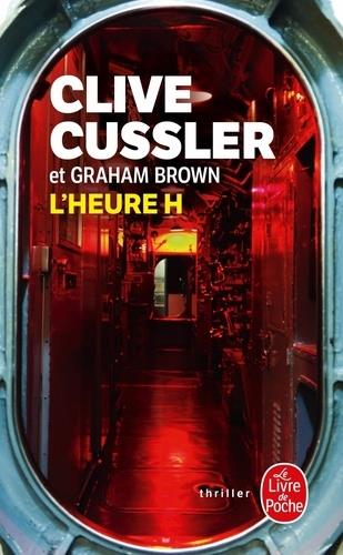 L'HEURE H  | 9782253260110 | CLIVE CUSSLER, GRAHAM BROWN 