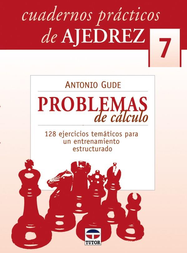 PROBLEMAS DE CÁLCULO.128 EJERCICIOS TEMÁTICOS PARA UN ENTRENAMIENTO ESTRUCTURADO | 9788479026653 | GUDE, ANTONIO