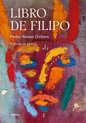 LIBRO DE FILIPO | 9788417752620 | ALONSO O'CHORO, PEDRO