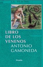 LIBRO DE LOS VENENOS | 9788498410990 | GAMONEDA, ANTONIO
