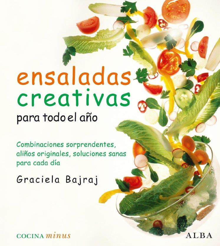 ENSALADAS CREATIVAS PARA TODO EL AÑO | 9788484285762 | BAJRAJ, GRACIELA