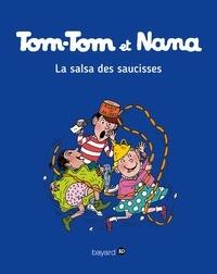 TOM-TOM ET NANA TOME 30. LA SALSA DES SAUCISSES | 9782747076630 | COHEN - DESPRES