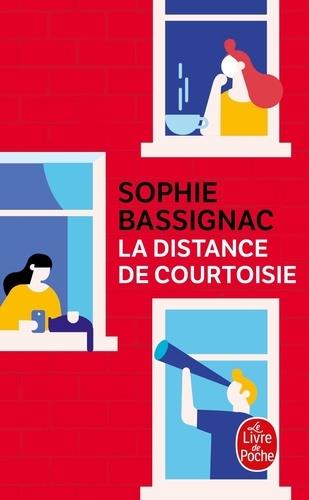 LA DISTANCE DE COURTOISIE | 9782253100706 | SOPHIE BASSIGNAC