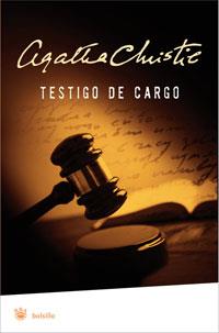TESTIGO DE CARGO | 9788498676761 | CHRISTIE , AGATHA