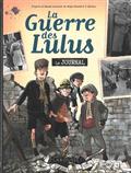 LA GUERRE DES LULUS : LE JOURNAL | 9782036005174 | COLLECTIF