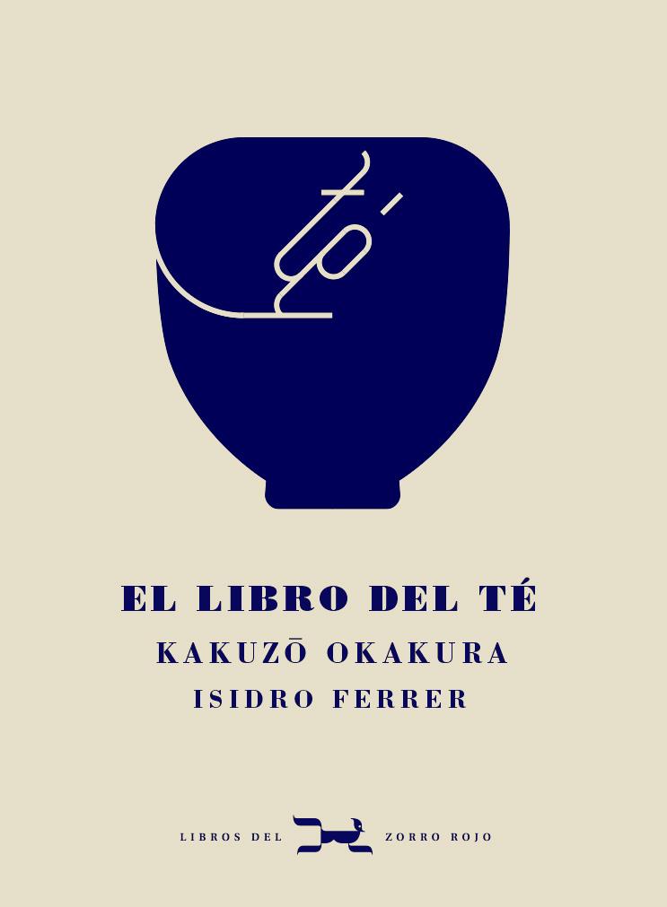 EL LIBRO DEL TÉ | 9788412229332 | OKAKURA, KAKUZO