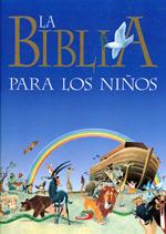 LA BIBLIA PARA LOS NIÑOS | 9788428516822 | WOLF Y MARTELLI