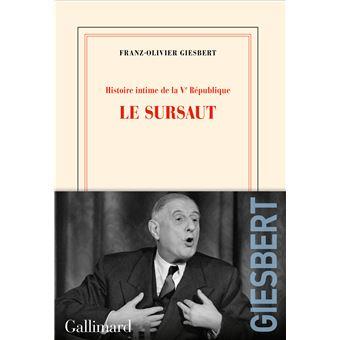 HISTOIRE INTIME DE LA V RÉPUBLIQUE - TOME 1, LE SURSAUT  | 9782072966811 | FRANZ-OLIVIER GIESBERT