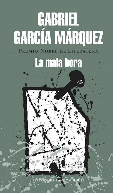 LA MALA HORA | 9788439729242 | GARCIA MARQUEZ,GABRIEL