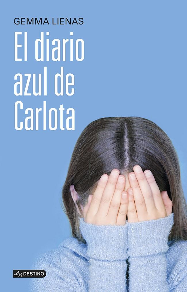 EL DIARIO AZUL DE CARLOTA | 9788408121527 | GEMMA LIENAS