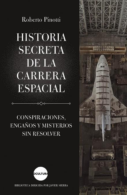 HISTORIA SECRETA DE LA CARRERA ESPACIAL | 9788419164162 | PINOTTI, ROBERTO