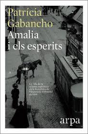 AMALIA I ELS ESPERITS | 9788416601318 | PATRÍCIA GABANCHO