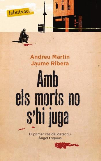 AMB ELS MORTS NO S'HI JUGA | 9788499303062 | ANDREU MARTÍN/JAUME RIBERA