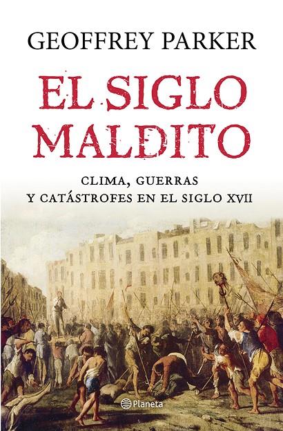 EL SIGLO MALDITO | 9788408121435 | PARKER, GEOFFREY