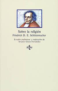 SOBRE LA RELIGIÓN | 9788430918812 | SCHLEIERMACHER, F. D. ERNST
