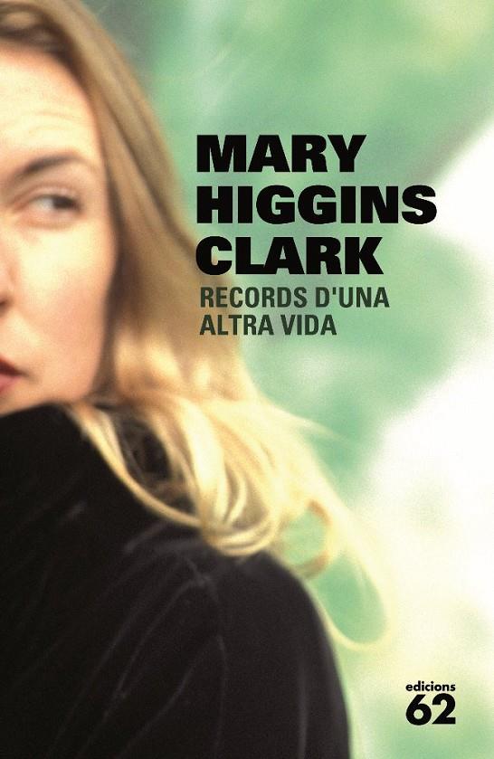 RECORDS D´UNA ALTRA VIDA | 9788429764512 | MARY HIGGINS CLARK