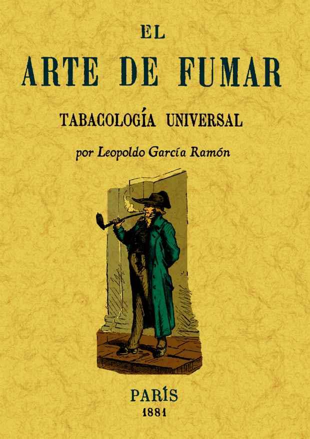 ARTE DE FUMAR | 9788497616928 | GARCÍA RAMÓN, LEOPOLDO