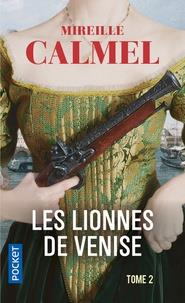 LES LIONNES DE VENISE TOME 2 | 9782266286404 | CALMEL, MIREILLE