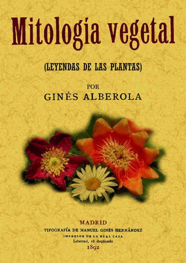 MITOLOGIA VEGETAL (LEYENDAS DE LAS PLANTAS) | 9788490014233 | ALBEROLA, GINES