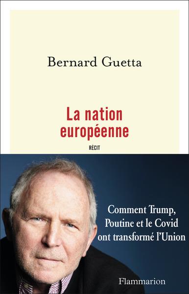 Rencontre avec le député européen et journaliste Bernard Guetta autour de son dernier livre : " La nation européenne - Récit ", une discussion avec le journaliste Francis Mateo  - 