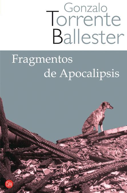 FRAGMENTOS DE APOCALIPSIS   FG | 9788466315340 | TORRENTE BALLESTER, GONZALO