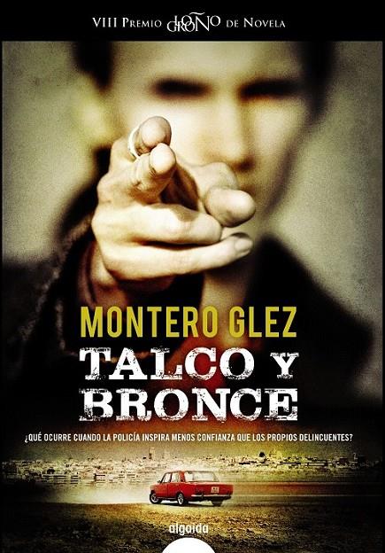 TALCO Y BRONCE | 9788490671887 | MONTERO GLEZ