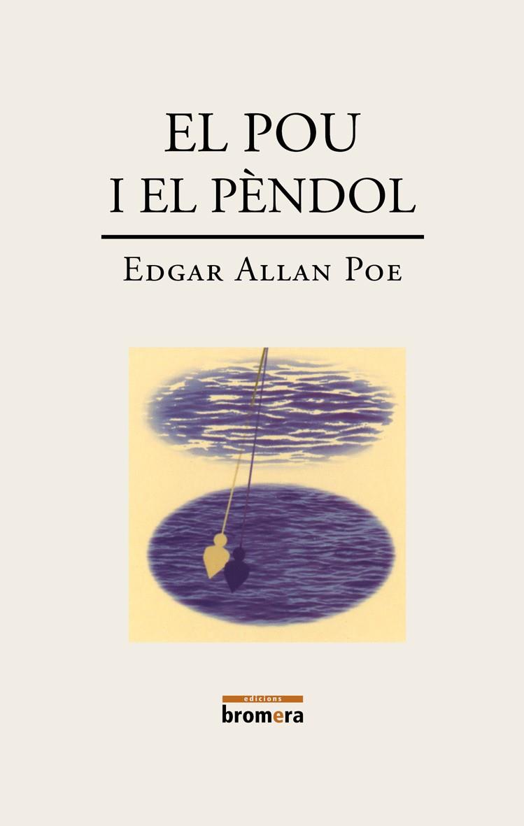 EL POU I EL PÈNDOL | 9788476602942 | EDGAR ALLAN POE