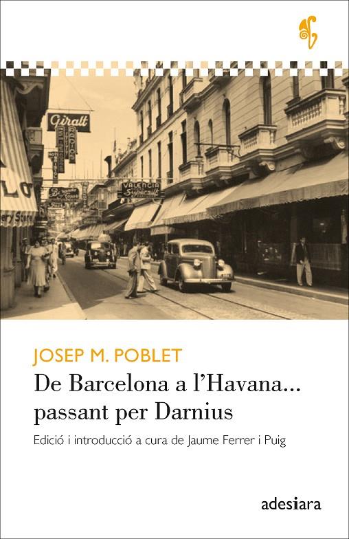 DE BARCELONA A L’HAVANA... PASSANT PER DARNIUS | 9788416948710 | POBLET I GUARRO, JOSEP M.