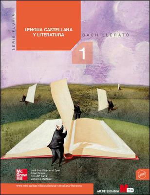 LENGUA CASTELLANA Y LITERATURA. 1 . BACHILLERATO | 9788448167820
