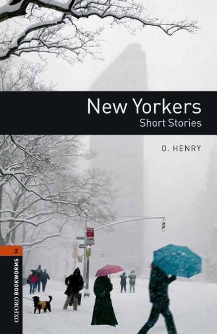 OXFORD BOOKWORMS LIBRARY 2. NEW YORKERS - SHORT STORIES MP3 PACK | 9780194620710 | O. HENRY