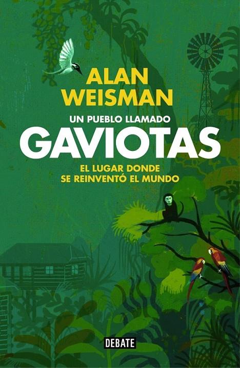 UN PUEBLO LLAMADO GAVIOTAS | 9788499922614 | WEISMAN,ALAN