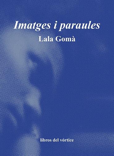 IMATGES I PARAULES | LALA2 | LALA GOMÀ