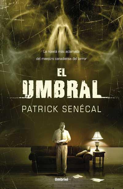 EL UMBRAL | 9788489367784 | SENÉCAL, PATRICK