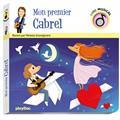 MON PREMIER CABREL - LIVRE MUSICAL | 9782809678352 | GRANDGIRARD, MÉLANIE