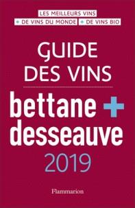 GUIDE DES VINS 2019 - BETTANE + DESSEAUVE | 9782081445918 | MICHEL BETTANE, THIERRY DESSEAUVE